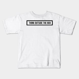 think outside the box Kids T-Shirt